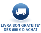 Livraison gratuite d�s 500 � d'achat