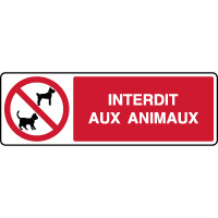 Panneaux INTERDIT AUX ANIMAUX