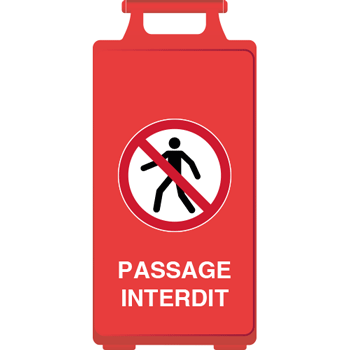 Chevalet signalisation rouge passage interdit