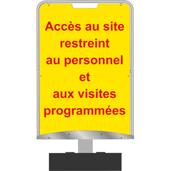 Panneau d'information accs au site restreint
